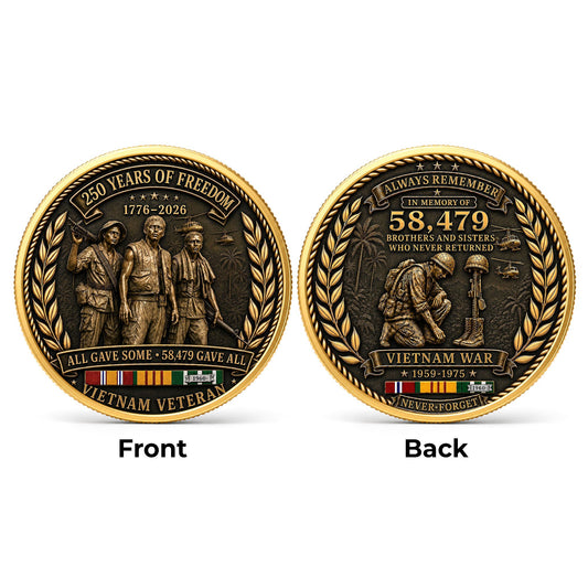 Vietnam Veteran 250th Anniversary Commemorative Coin 2 Side,  58,479 Gave All, Gift For Veteran